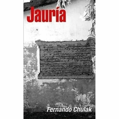 JAURÍA (NOVELA) - FERNANDO CHULAK