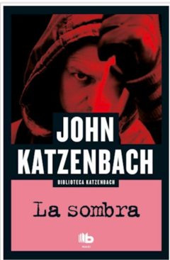 LA SOMBRA - JOHN KATZENBACH (NOVELA)