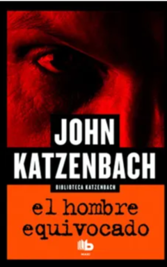 EL HOMBRE EQUIVOCADO (NOVELA) - JOHN KATZENBACH