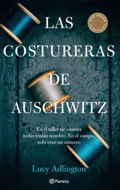 LAS COSTURERAS DE AUSCHWITZ - LUCY ADLINGTON