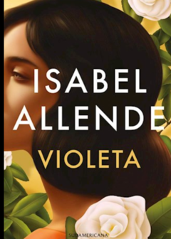 VIOLETA (NOVELA) - ISABEL ALLENDE