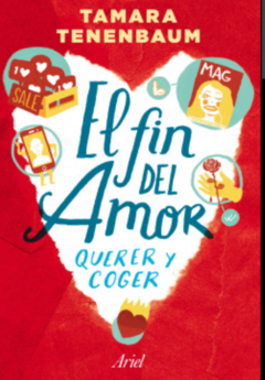 EL FIN DEL AMOR (NOVELA) - TAMARA TENENBAUM