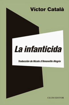 LA INFANTICIDA (CUENTOS) - VÍCTOR CATALÀ