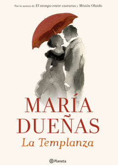 LA TEMPLANZA (NOVELA) - MARÍA DUEÑAS