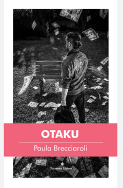 OTAKU (NOVELA) - PAULA BRECCIAROLI