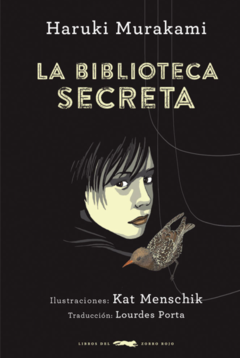 LA BIBLIOTECA SECRETA (NOVELA - ILUSTRADA) - HARUKI MURAKAMI