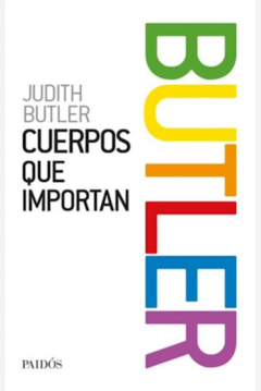 CUERPOS QUE IMPORTAN - JUDITH BUTLER