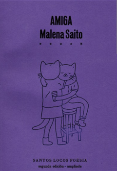 AMIGA (POESÍA) - MALENA SAITO