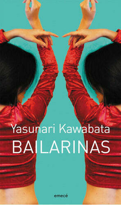 BAILARINAS (NOVELA) - YASUNARI KAWABATA