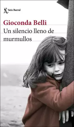 UN SILENCIO LLENO DE MURMULLOS - GIOCONDA BELLI