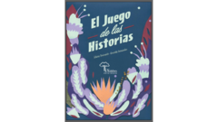 EL JUEGO DE LAS HISTORIAS - SILVINA TROICOVICH Y GRACIELA FERNÁNDEZ