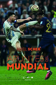 APUNTES DEL MUNDIAL - ARIEL SCHER