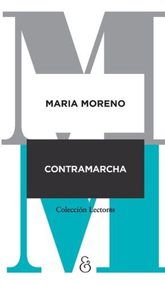 CONTRAMARCHA - MARÍA MORENO