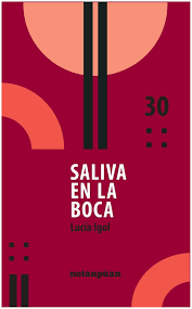 SALIVA EN LA BOCA (CUENTOS) - LUCÍA IGOL