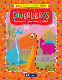 DINOSAURIOS ASOMBROSOS - DIVERLIBROS