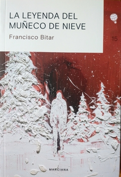 LA LEYENDA DEL MUÑECO DE NIEVE - FRANCISCO BITAR (2022)