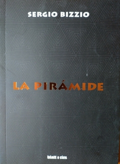 LA PIRÁMIDE - SERGIO BIZZIO (2019)