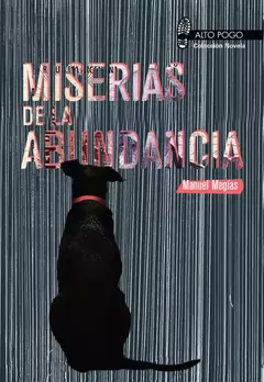 MISERIAS DE LA ABUNDANCIA (NOVELA) - MANUEL MEGÍAS