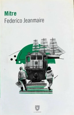 MITRE (NOVELA) - FEDERICO JEANMAIRE