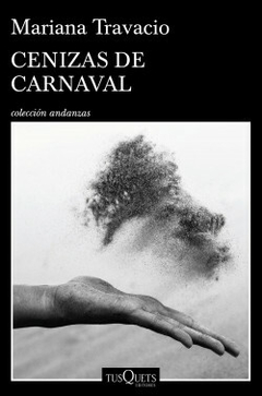 CENIZAS DE CARNAVAL - MARIANA TRAVACIO