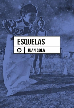 ESQUELAS (POESÍA) - JUAN SOLÁ