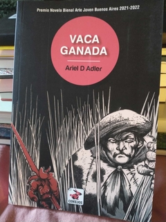 VACA GANADA -ARIEL D ADLER (2022). GANADORA BIENAL ARTE JOVEN BUENOS AIRES