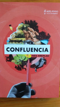 CONFLUENCIA (NOVELA) - INÉS KREPLAK