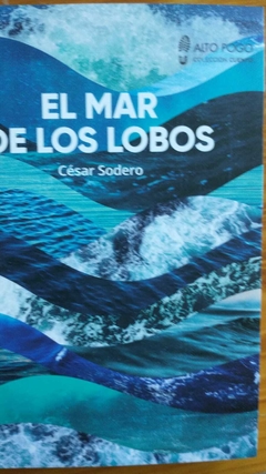 EL MAR DE LOS LOBOS (CUENTO) - CÉSAR SODERO