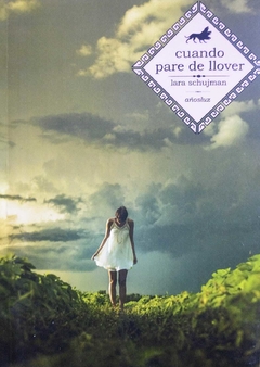 CUANDO PARE DE LLOVER - LARA SCHUJMAN