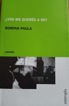 ¿VOS ME QUERÉS A MÍ? - ROMINA PAULA