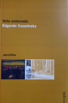 NIÑO ENTERRADO (APOSTILLAS) - EDGARDO COZARINSKY