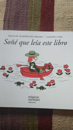 SOÑÉ QUE LEÍA ESTE LIBRO - NICOLÁS DOMÍNGUEZ BEDINI (POESÍA ILUSTRADA)