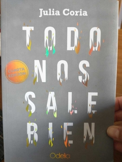 TODO NOS SALE BIEN - JULIA CORIA