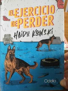 EL EJERCICIO DE PERDER- HAIDU KOWSKI