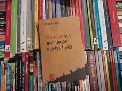 MIS REJAS SON MÁS LINDAS QUE LAS TUYAS (NOVELA) - DICK VERDULT