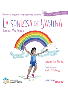 LA SONRISA DE YANINA (AUDIOLIBRO Y LENGUAJE DE SEÑAS) - YANINA MARTÍNEZ