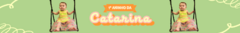 Banner da categoria Catarina 1 aninho 02/03/2024