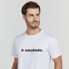 Camiseta Ô Saudade! na internet