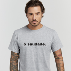 Camiseta Ô Saudade! - Z•Dance