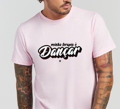 Camiseta Minha Terapia é Dançar na internet