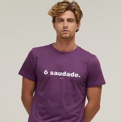 Camiseta Ô Saudade!