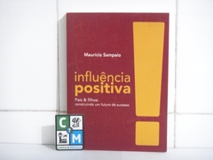 Influência Positiva - Pais & Filhos: Construindo Um Futuro De Sucesso Livro Editora DSOP