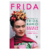 Frida Kahlo Una biografia de Hayden Herrera