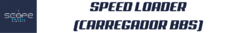 Banner da categoria SPEED LOADER (CARREGADOR BBS)