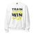 Train Hard Win Easy | Moletom Unissex - loja online