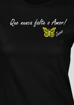 Camiseta Di-Legado "Que nunca falte o Amor" - Baby look Preta - comprar online