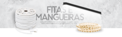 Banner da categoria Fitas e Mangueiras