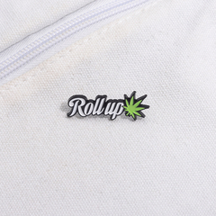 Pins Broche Alfinete Roll Up Weed - MEU ISQUEIRO - Head Shop 