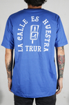 Trur Camiseta La Calle Es Nuestra