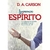 A MANIFESTAÇAO DO ESPIRITO | D. A. CARSON